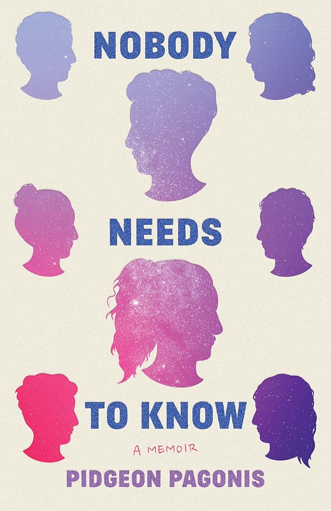 Nobody Needs to Know: A Memoir cover image