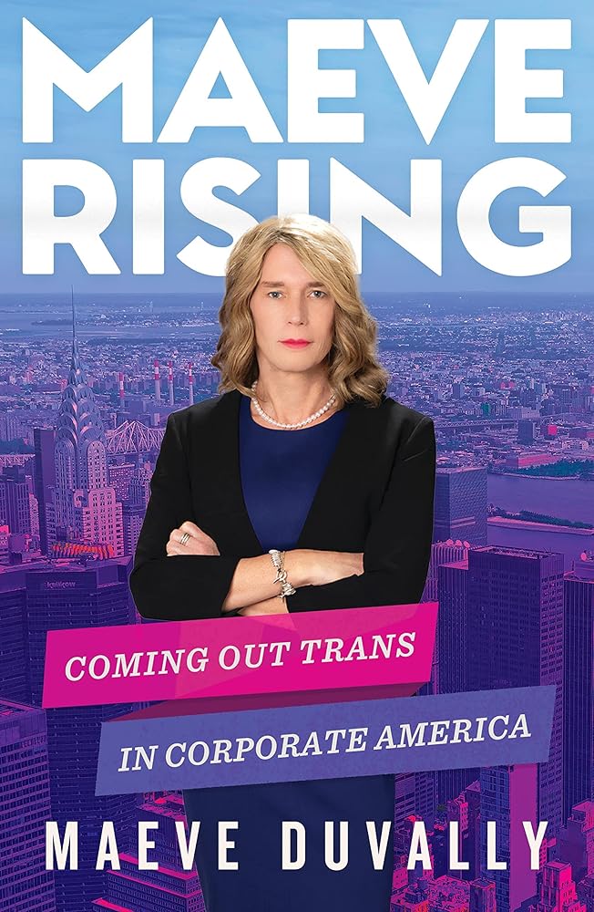Maeve Rising: Coming Out Trans in Corporate America cover image