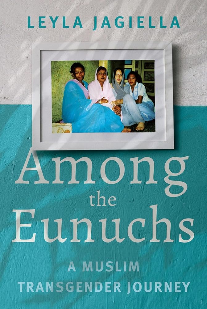Among the Eunuchs: A Muslim Transgender Journey cover image