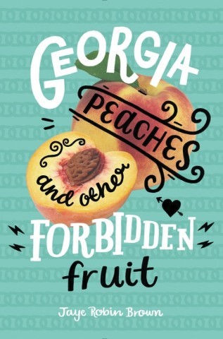 Georgia Peaches and Other Forbidden Fruit cover image
