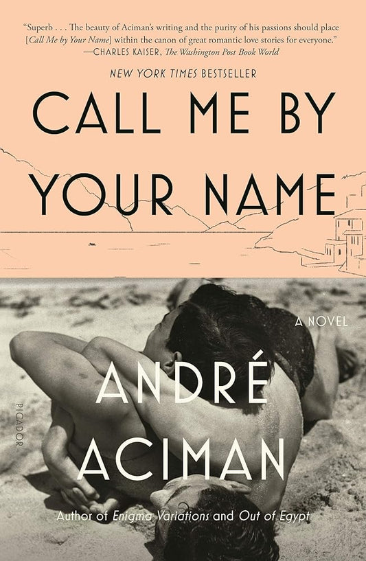 Call Me by Your Name: A Novel cover image