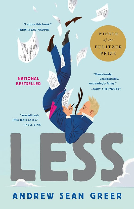 Less (Winner of the Pulitzer Prize): A Novel (The Arthur Less Books, 1) cover image