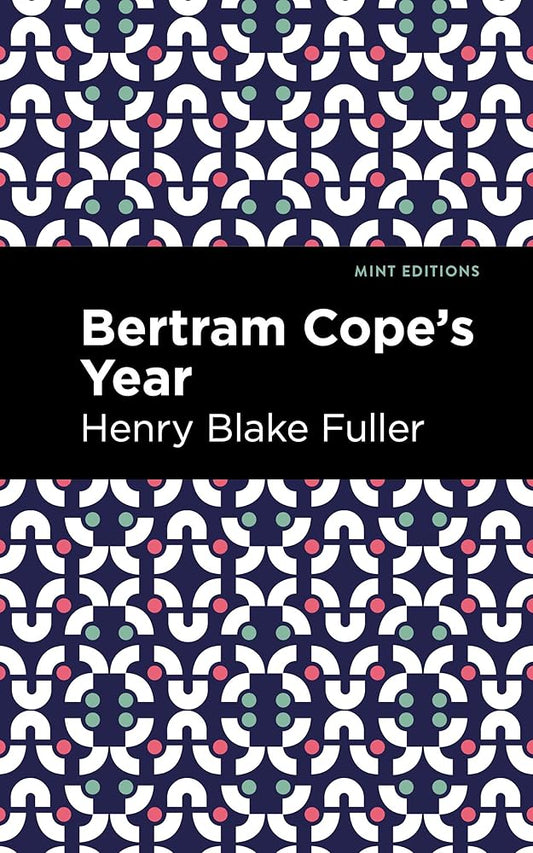 Betram Cope's Year (Mint Editions (Reading With Pride)) cover image