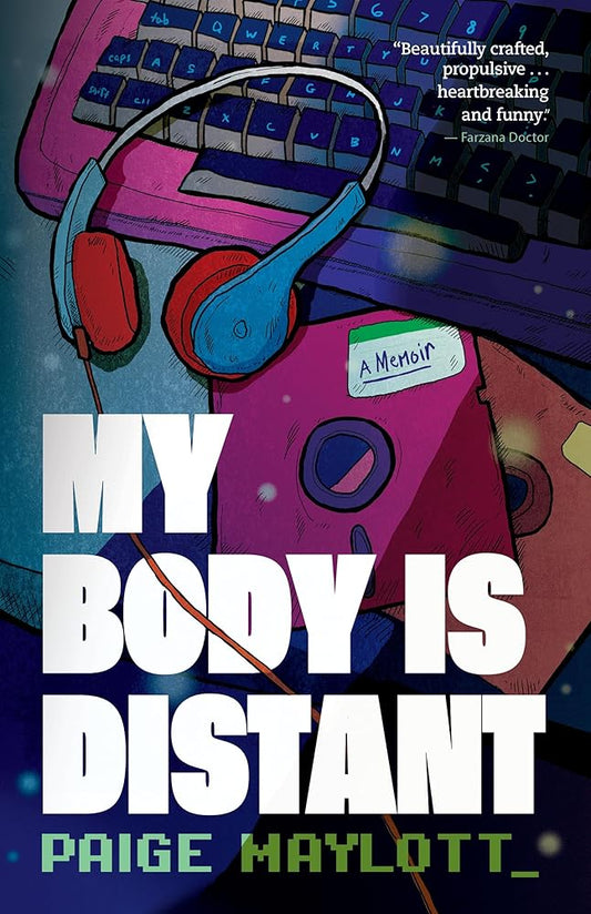 My Body Is Distant: A Memoir cover image