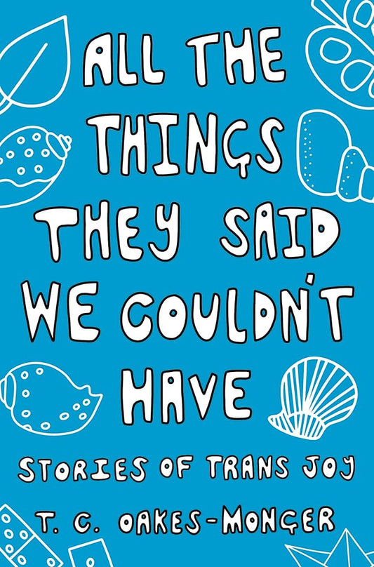 All the Things They Said We Couldn't Have cover image
